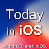 Today in iOS 
