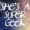 She's A Super Geek