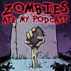 Zombies Ate My Podcast