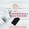 Harmonising Healthcare with Rosanna Mead