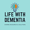 Life With Dementia