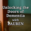 Unlocking the Doors of Dementia with Lauren