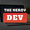The Nerdy Dev