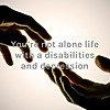 You're not alone life with a disabilities and depression