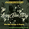LivingBeesStory The Podcast