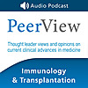 PeerView Immunology & Transplantation CME/CNE/CPE Podcast