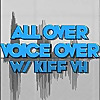 All Over Voiceover with Kiff VH