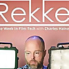 The Week in Film Tech by Rekke