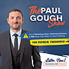 The Paul Gough Audio Experience: Business Lessons for Physical Therapists