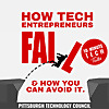 10-Minute Tech Talks: How Tech Entrepreneurs Fail & How You Can Avoid It