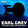 Earl Grey: A Star Trek The Next Generation Podcast