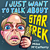 I Just Want To Talk About Star Trek