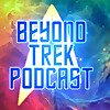 Beyond Trek Podcast