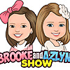 Brooke and Azlynn Show