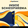 Inside Schizophrenia