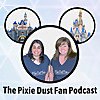 The Pixie Dust Fan Podcast