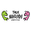 Talk Nintendo Podcast