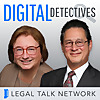Legal Talk Network | Digital Detectives