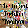 The Infant Toddler Toolbox