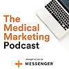 The Medical Marketing Podcast