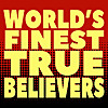 World's Finest True Believers
