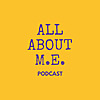 All About M.E. podcast