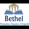 Bethel Pulpit | Primitive Baptist Sermons