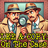 Lee & Cory: On The Case