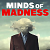 The Minds of Madness - True Crime Stories