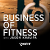 Business of Fitness with Jason Khalipa