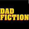 Dad Fiction