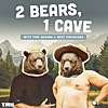2 Bears, 1 Cave with Tom Segura & Bert Kreischer