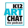 K12ArtChat the Podcast