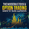 The Modern Stock &amp Options Trading Show