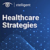 Healthcare Strategies | Xtelligent Healthcare Media
