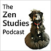 The Zen Studies Podcast