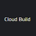 Cloud Build