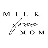 Milk Free Mom