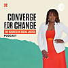 Converge for Change: The Business of Social Justice