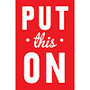 Put This On