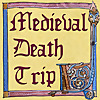 Medieval Death Trip