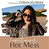 The Functioning Hot Mess Podcast