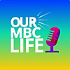 Our MBC Life