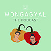 WongaGyal: The Podcast