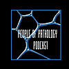 People of Pathology Podcast