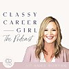The Classy Career Girl Podcast