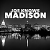 Joe Knows Madison Podcast