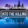 Criminally Listed Presents | Into the Killing