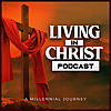 Living In Christ: A Millennial Journey