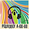 Pedagogy A-Go-Go